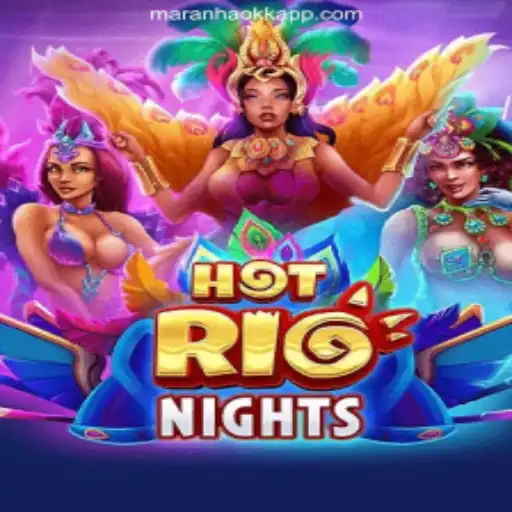 Unlock the Secrets of 'HotRioNights': Dive into MaranhaoKK's Top Casino Game